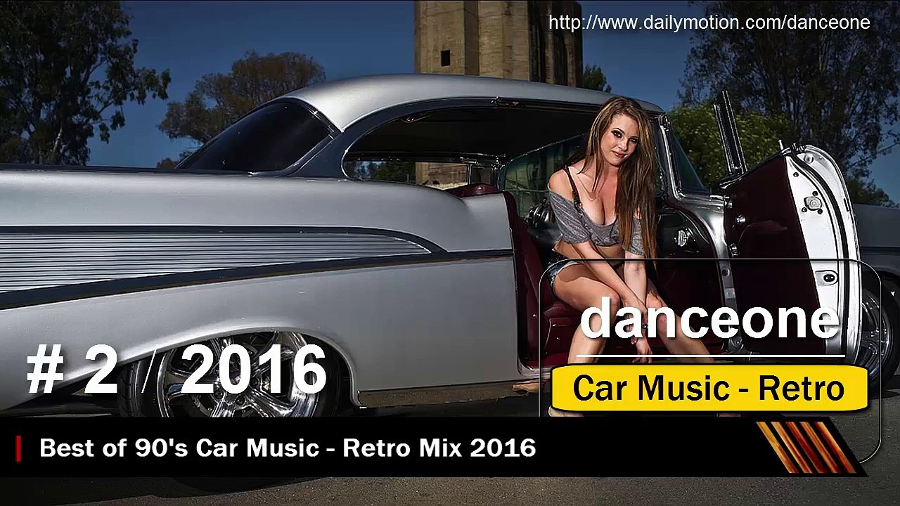 Best Car of 90'er Music - Retro Mix 2016 - danceone