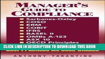 Ebook Manager s Guide to Compliance: Sarbanes-Oxley, COSO, ERM, COBIT, IFRS, BASEL II, OMB s
