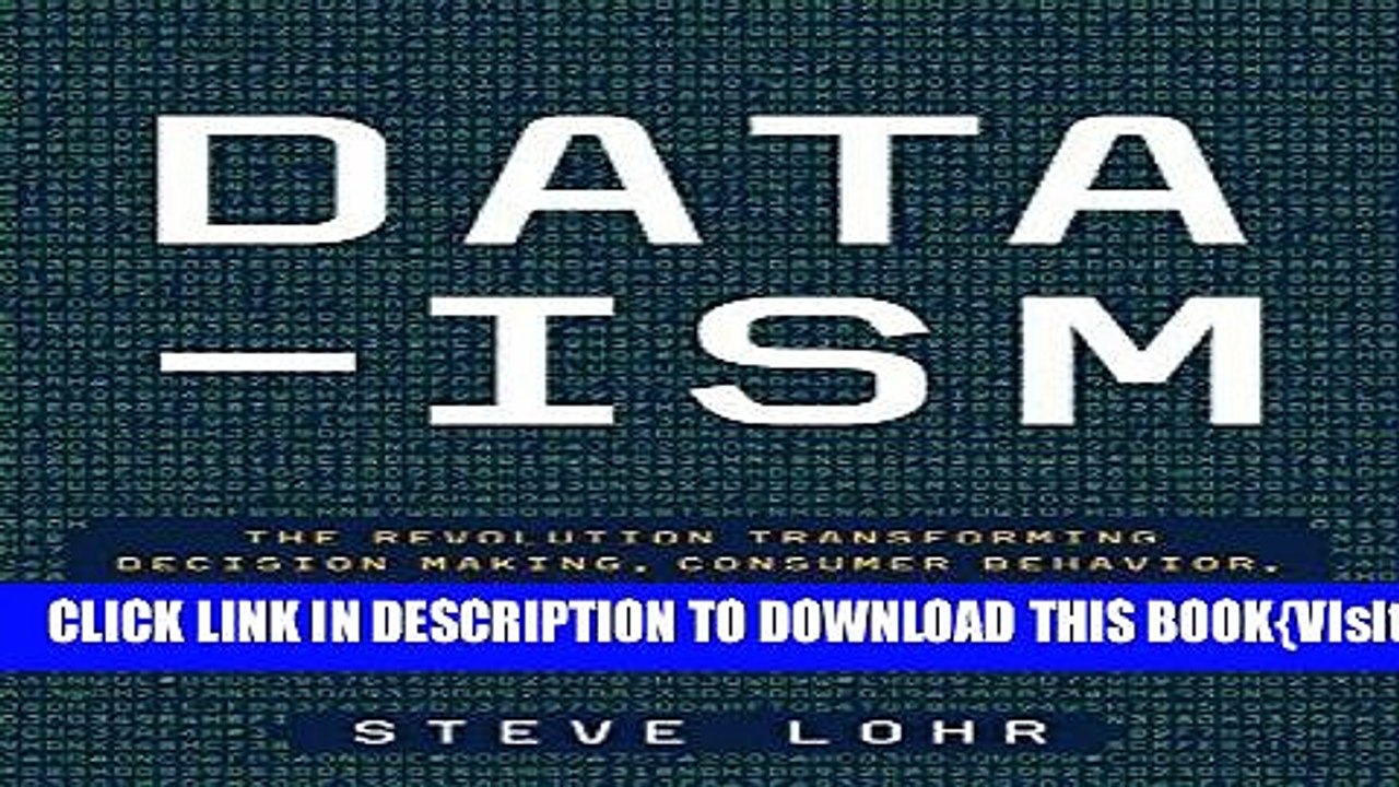 [PDF] Data-ism: The Revolution Transforming Decision Making, Consumer Behavior, and Almost
