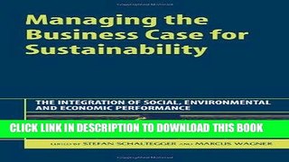 Ebook Managing the Business Case for Sustainability: The Integration of Social, Environmental and