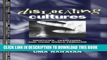 Best Seller Dislocating Cultures: Identities, Traditions, and Third World Feminism (Thinking