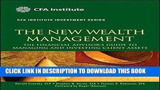 Best Seller The New Wealth Management: The Financial Advisor s Guide to Managing and Investing