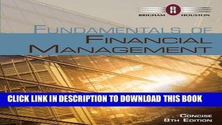 Best Seller Fundamentals of Financial Management, Concise Edition (with Thomson ONE - Business