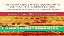 Best Seller The Knowledge-Based Economy in Central and East European Countries: Countries and