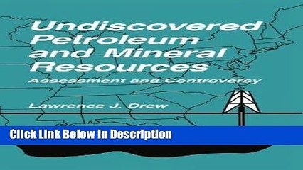 [PDF] Undiscovered Petroleum and Mineral Resources: Assessment and Controversy [PDF] Online