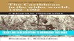 Best Seller The Caribbean in the Wider World, 1492-1992: A Regional Geography (Geography of the