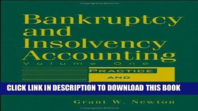 Ebook Bankruptcy and Insolvency Accounting, Practice and Procedure (Volume 1) Free Read