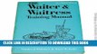 Best Seller The Waiter and Waitress Training Manual (Food   Hospitality) Free Read