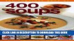 Best Seller The Complete Book of 400 Soups: Over 400 recipes for delicious soups from all over the