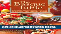 Best Seller The Basque Table: Passionate Home Cooking from One of Europe s Great Regional Cuisines