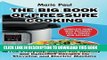 Ebook The Big Book of Pressure Cooking: 108 Everyday Instant Pot Healthy and Delicious Recipes for