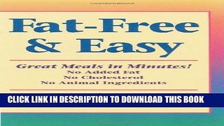 Best Seller Fat-Free   Easy: Great Meals in Minutes: No Added Fat, No Cholesterol, No Animal