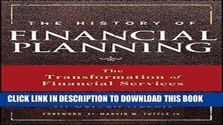 Ebook The History of Financial Planning: The Transformation of Financial Services Free Read