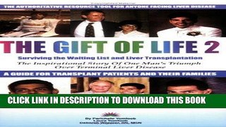 Ebook The Gift of Life 2: Surviving the Waiting List and Liver Transplantation Free Read
