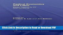 Read Radical Economics and Labour: Essays inspired by the IWW Centennial (Routledge Advances in