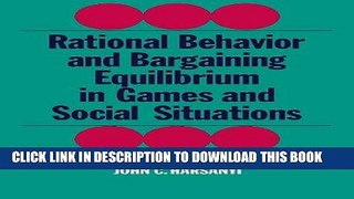 Best Seller Rational Behaviour and Bargaining Equilibrium in Games and Social Situations