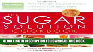 Ebook The Sugar Solution Cookbook: More Than 200 Delicious Recipes to Balance Your Blood Sugar