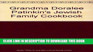 Best Seller Grandma Doralee Patinkin s Jewish Family Cookbook Free Read