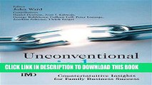 Ebook Unconventional Wisdom: Counterintuitive?Insights?for Family Business Success Free Read