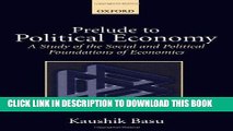 Ebook Prelude to Political Economy: A Study of the Social and Political Foundations of Economics