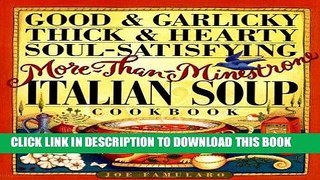 Best Seller Good   Garlicky, Thick   Hearty, Soul-Satisfying, More-Than-Minestrone Italian Soup