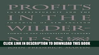 Ebook Profits in the Wilderness: Entrepreneurship and the Founding of New England Towns in the