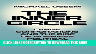 Ebook The Inner Circle: Large Corporations and the Rise of Business Political Activity in the U.S.