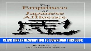 Ebook The Emptiness of Japanese Affluence (Japan in the Modern World) Free Read