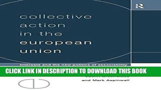Ebook Collective Action in the European Union: Interests and the New Politics of Associability