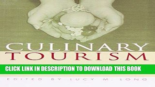 Best Seller Culinary Tourism (Material Worlds Series) Free Read