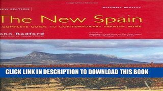 Best Seller The New Spain: A Complete Guide to Contemporary Spanish Wine Free Download
