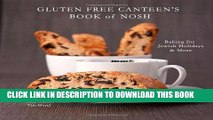 Best Seller Gluten Free Canteen s Book of Nosh: Baking for Jewish Holidays   More Free Read