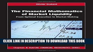 Best Seller The Financial Mathematics of Market Liquidity: From Optimal Execution to Market Making