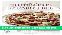 Best Seller Simply Gluten-Free   Dairy Free: Breakfasts, Lunches, Treats, Dinners, Desserts Free