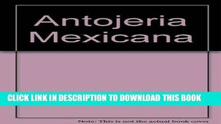 Best Seller Antojeria Mexicana (Spanish Edition) Free Read