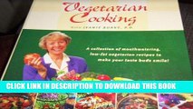 Ebook Vegetarian Cooking with Jeanie Burke, R.D.: A Collection of Mouthwatering Low-Fat Vegetarian