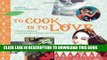 Best Seller To Cook Is to Love: Nuevo Cuban: Lighter, Healthier Latin Recipes Free Read