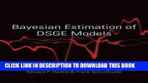 Ebook Bayesian Estimation of DSGE Models (The Econometric and Tinbergen Institutes Lectures) Free