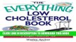 Best Seller The Everything Low Cholesterol Book: Reduce Your Risks And Ensure A Longer, Healthier