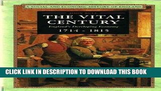 Best Seller The Vital Century: England s Developing Economy, 1714-1815 (Social   Economic History