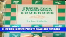 Ebook Proper Food Combining Cookbook Free Read
