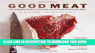 Best Seller Good Meat: The Complete Guide to Sourcing and Cooking Sustainable Meat Free Read