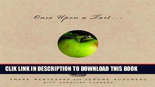 Ebook Once Upon a Tart . . .: Soups, Salads, Muffins, and More Free Read