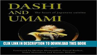 Ebook Dashi and Umami: The Heart of Japanese Cuisine Free Read
