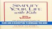 [PDF] Epub Simplify Your Life with Kids: 100 Ways to Make Family Life Easier and More Fun Full