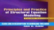 Ebook Principles and Practice of Structural Equation Modeling, Third Edition (Methodology in the