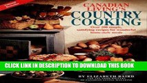 Best Seller Canadian Living s Country Cooking (Over 200 Simple Satisfying Recipes for Wonder Free