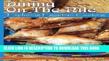 Ebook Dining on the Nile: Exploring Egyptian Cooking Free Read