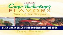 Best Seller Authentic Caribbean Flavors: Taste of the Tropics Free Read