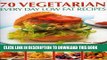 Best Seller 70 Vegetarian Every Day Low Fat Recipes: Discover  a new range of  fresh and healthy